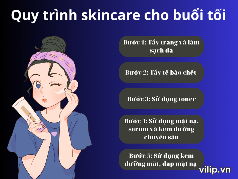 Quy Trình Skincare Cho Buổi Tối